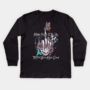 Middle Finger To The Sky Til I'm Gone And Dead Fingers Cowboys Music Country Kids Long Sleeve T-Shirt